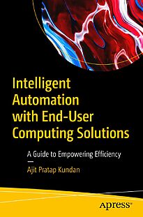 Intelligent Automation with End-User Computing Solutions