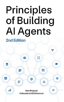 Principles of Building AI Agents