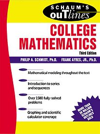 Schaum's Outline of College Mathematics