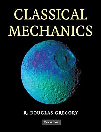 Classical Mechanics, Gregory
