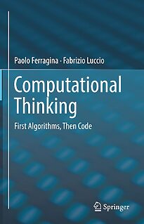 Computational Thinking, First Algorithms, Then Code