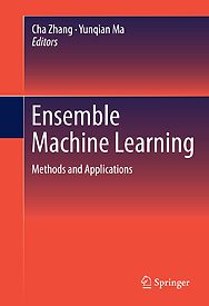 Ensemble Machine Learning, Methods and Applications