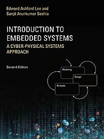 Introduction to Embedded Systems, A Cyber-Physical Systems Approach