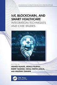 IoT, Blockchain, and Smart Healthcare