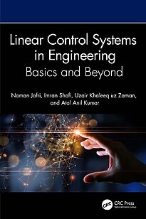 Linear Control Systems in Engineering, Basics and Beyond