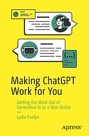 Making ChatGPT Work for You