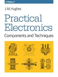 Practical Electronics, Components and Techniques