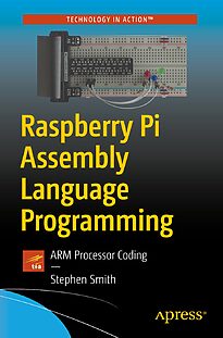 Raspberry Pi Assembly Language Programming, ARM Processor Coding