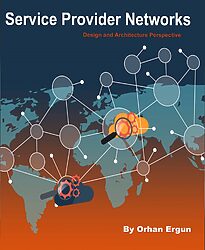 Service Provider Networks, Design and Architecture Perspective