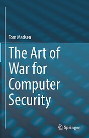 The Art of War for Computer Security