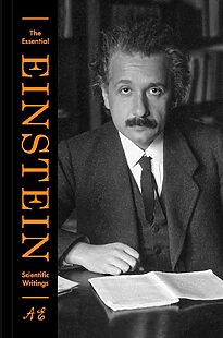 The Essential Einstein, Scientific Writings