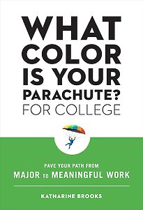 What Color Is Your Parachute, for College