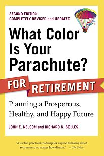 What Color Is Your Parachute, for Retirement
