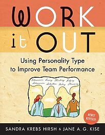 Work it Out, Using Personality Type to Improve Team Performance