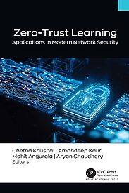 Zero-Trust Learning, Applications in Modern Network Security