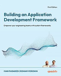 Building an Application Development Framework