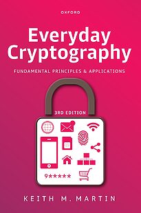 Everyday Cryptography, Fundamental Principles and Applications