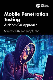 Mobile Penetration Testing, A Hands-On Approach