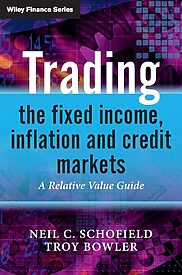 Trading the Fixed Income, Inflation and Credit Markets