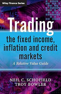 Trading the Fixed Income, Inflation and Credit Markets