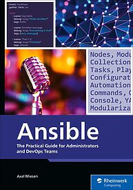 Ansible, The Practical Guide for Administrators and DevOps Teams
