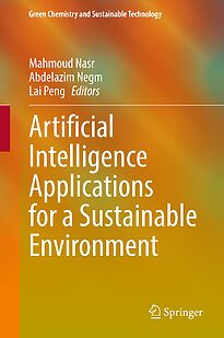 Artificial Intelligence Applications for a Sustainable Environment