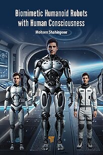 Biomimetic Humanoid Robots with Human Consciousness