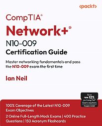 CompTIA Network+ N10-009 Certification Guide