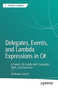 Delegates, Events, and Lambda Expressions in C#