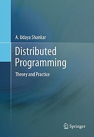 Distributed Programming, Theory and Practice