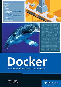 Docker, Practical Guide for Developers and DevOps Teams