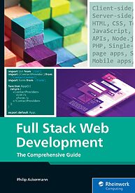 Full Stack Web Development, The Comprehensive Guide