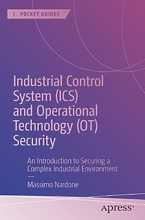 Industrial Control System (ICS) and Operational Technology (OT) Security