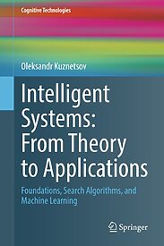 Intelligent Systems, From Theory to Applications