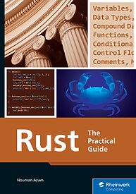 Rust, The Practical Guide