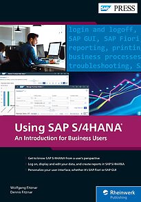Using SAP S4HANA, An Introduction for Business Users