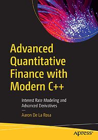 Advanced Quantitative Finance with Modern C++