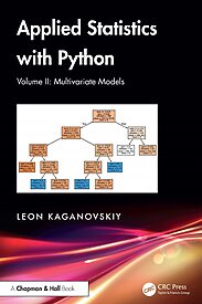 Applied Statistics with Python, Volume II, Multivariate Models