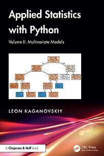 Applied Statistics with Python, Volume II, Multivariate Models