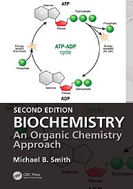 Biochemistry, An Organic Chemis Approach