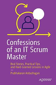Confessions of an IT Scrum Master