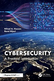 Cybersecurity, A Practical Introduction