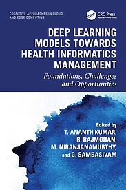 Deep Learning Models towards Health Informatics Management