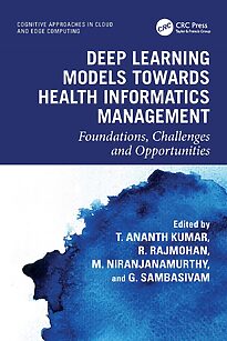 Deep Learning Models towards Health Informatics Management