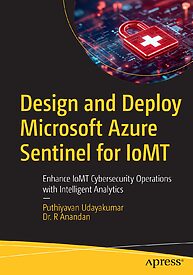 Design and Deploy Microsoft Azure Sentinel for IoMT