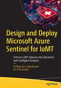 Design and Deploy Microsoft Azure Sentinel for IoMT