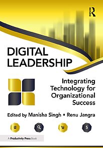 Digital Leadership, Integrating Technology for Organizational Success