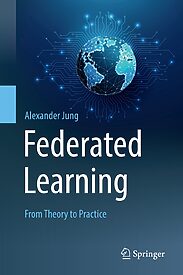 Federated Learning, From Theory to Practice