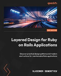 Layered Design for Ruby on Rails Applications