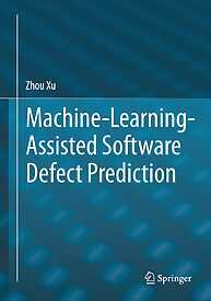 Machine-Learning-Assisted Software Defect Prediction